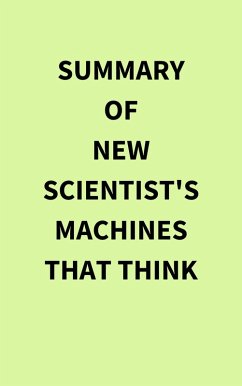 Cover Summary of New Scientist's Machines that Think (eBook, ePUB)
