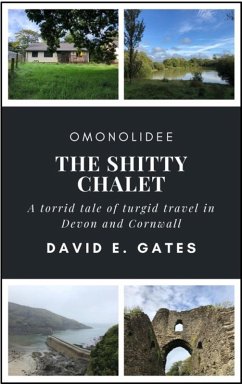 The Shitty Chalet (eBook, ePUB) - Gates, David E.