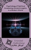 Psychology of Spiritual Awakening Ancient Insights in a Modern World (eBook, ePUB) Psychology of Spiritual Awakening Ancient Insights in a Modern World (eBook, ePUB)