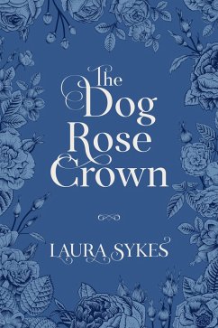 Cover The Dog Rose Crown (eBook, ePUB)