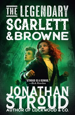 The Legendary Scarlett and Browne (eBook, ePUB) - Stroud, Jonathan