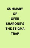Summary of Ofer Sharone's The Stigma Trap (eBook, ePUB)