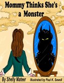 Mommy Thinks She's a Monster (eBook, ePUB) Mommy Thinks She's a Monster (eBook, ePUB)