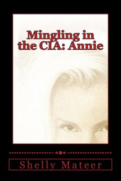 Cover Mingling in the CIA: Annie (eBook, ePUB)