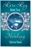 Lora Ley - Book Two - Nibelung (Lora Ley Fantasy Fiction, #2) (eBook, ePUB)