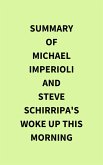 Summary of Michael Imperioli and Steve Schirripa's Woke Up This Morning (eBook, ePUB) Summary of Michael Imperioli and Steve Schirripa's Woke Up This Morning (eBook, ePUB)
