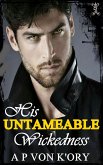 His Untameable Wickedness (eBook, ePUB) His Untameable Wickedness (eBook, ePUB)