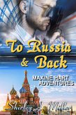 To Russia & Back (Maxine Hart Adventures, #6) (eBook, ePUB) To Russia & Back (Maxine Hart Adventures, #6) (eBook, ePUB)