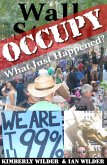 Occupy Wall Street: What Just Happened? (eBook, ePUB)
