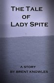The Tale of Lady Spite (eBook, ePUB)
