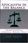 Apocalypse in the Balance (Armageddon Angels, #2) (eBook, ePUB) Apocalypse in the Balance (Armageddon Angels, #2) (eBook, ePUB)