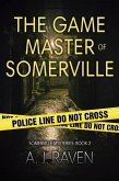The Game Master of Somerville (Somerville Mysteries, #2) (eBook, ePUB)