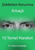 Siddetten Korunma Amaçli 10 Temel Hareket (eBook, ePUB)