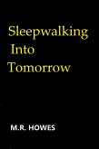 Sleepwalking into Tomorrow (eBook, ePUB)