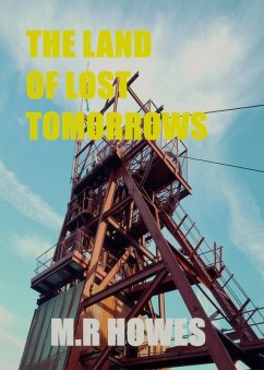 Cover The Land of Lost Tomorrows (eBook, ePUB)