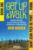 Get Up and Walk 1: Saint Jean Pied de Port to Viana (eBook, ePUB) Get Up and Walk 1: Saint Jean Pied de Port to Viana (eBook, ePUB)