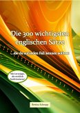 Die 300 wichtigsten englischen Sätze, die du auf jeden Fall kennen solltest (eBook, ePUB)