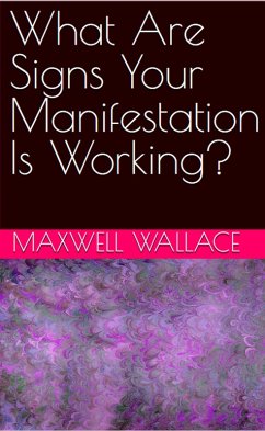 Cover What Are Signs Your Manifestation Is Working? (eBook, ePUB)