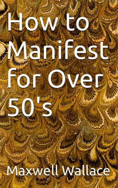 Cover How to Manifest for over 50's (eBook, ePUB)