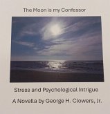 The Moon Is My Confessor (eBook, ePUB)