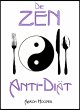 Die Zen Anti-Diät: Bewusstes Essen... - Bild 1