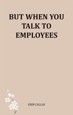 Cover But When You Talk To Employees (eBook, ePUB)