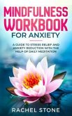 Mindfulness Workbook For Anxiety (eBook, ePUB)