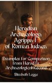 Examples for Comparison from Herod I's Archaeological Record (Herodian Era Archaeology: Agrippa I, #4) (eBook, ePUB)