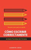 Cómo Escribir Correctamente, de Gastón Fernández. Resumen (eBook, ePUB)