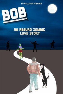 Cover Bob: An Absurd Zombie Love Story (eBook, ePUB)