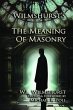 Wilmshurst's The Meaning of Masonry... - Bild 1