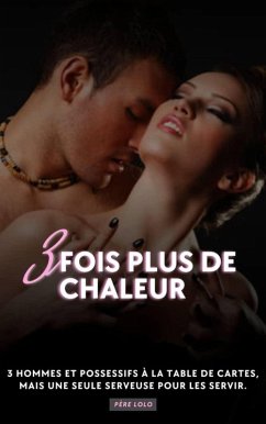 Cover 3 fois plus de chaleur (eBook, ePUB)