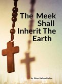 The Meek Shall Inherit the Earth (eBook, ePUB) The Meek Shall Inherit the Earth (eBook, ePUB)