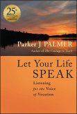 Let Your Life Speak (eBook, ePUB) Let Your Life Speak (eBook, ePUB)