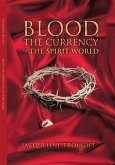Blood the Currency of the Spirit World (eBook, ePUB)