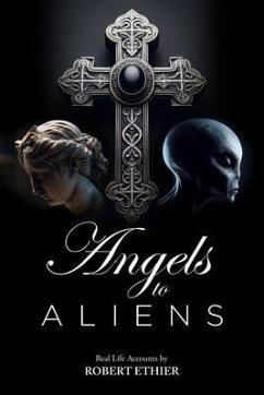 Angels to Aliens (eBook, ePUB) - Robert Ethier