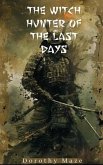 The witch hunter of the last days (eBook, ePUB)