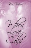When Love Calls (eBook, ePUB) When Love Calls (eBook, ePUB)