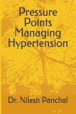 Pressure Points Managing Hypertension (eBook, ePUB)