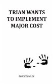 Trian Wants To Implement Major Cost (eBook, ePUB) Trian Wants To Implement Major Cost (eBook, ePUB)