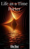 Life as a Time Porter (eBook, ePUB)
