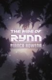 The Rise of Rynn (eBook, ePUB)