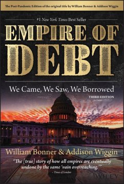The Empire of Debt (eBook, ePUB) - Bonner, William; Wiggin, Addison