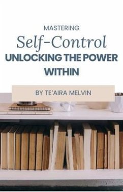 Cover Mastering Self-Control (eBook, ePUB)