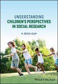 Understanding Children's Perspectives in Social Research (eBook, ePUB) Understanding Children's Perspectives in Social Research (eBook, ePUB)