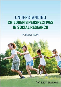 Understanding Children's Perspectives in Social Research (eBook, ePUB) - Islam, M. Rezaul