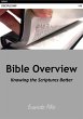 Bible Overview: Knowing the Scriptures... - Bild 1