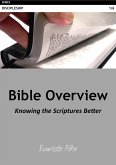 Bible Overview: Knowing the Scriptures Better (eBook, ePUB)