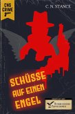 Schüsse auf einen Engel (eBook, ePUB)