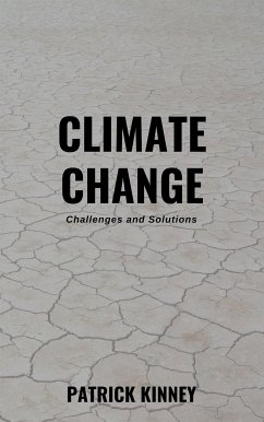 Climate Change - Challenges and Solutions (eBook, ePUB) - Kinney, Patrick